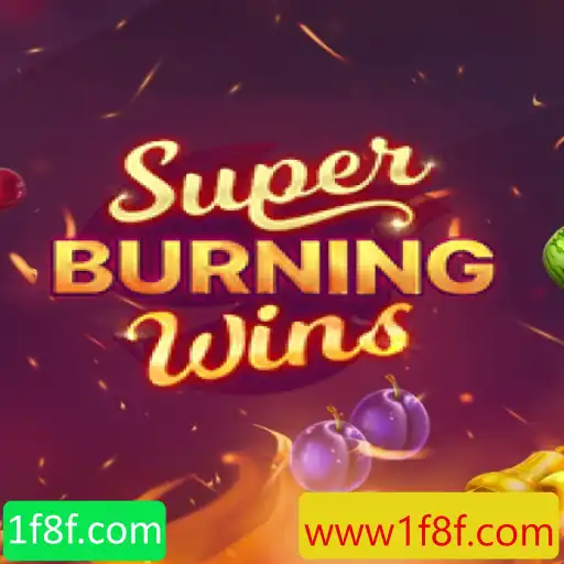 SuperBurningWins: Tudo o Que Você Precisa Saber Sobre Este Excitante Jogo